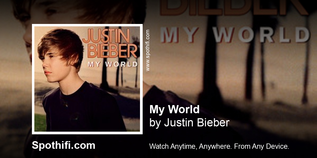 My World by Justin Bieber tinyurl.com/2dbb8wmn #Bieber #Justin #World #Musik