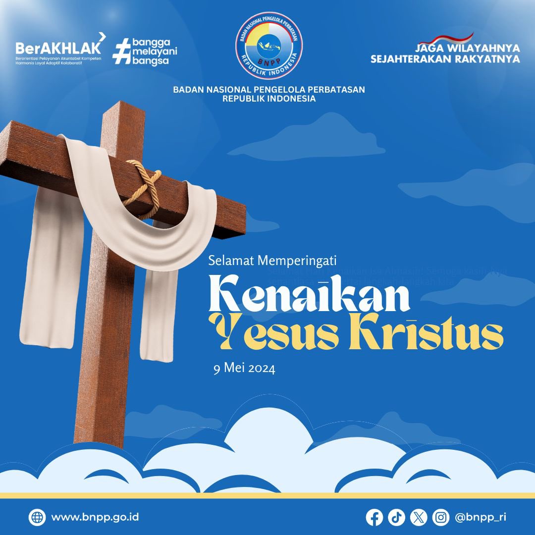 Selamat kenaikan Yesus Kristus sobat BNPP dan sahabat perbatasan! Semoga kasih-Nya memenuhi hati kita selamanya.

#kenaikanyesuskristus #BNPPRI #PerbatasanIndonesia