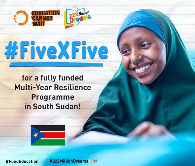 ⚠️#EducationCannotWait for #SouthSudan⚠️ @EduCannotWait's Multi-Year Resilience Programme in 🇸🇸 needs $25M so +135k crisis-affected girls/boys can access their right to #education. #FivexFive➡️We call on5️⃣donors to contribute $5M each to close this urgent funding gap! @UN