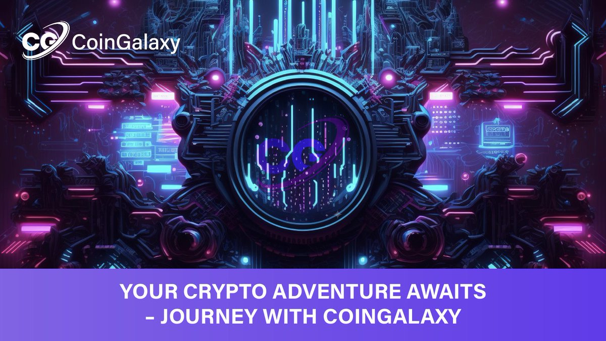 Embark on an exhilarating crypto adventure.
Your journey into the unknown starts with CoinGalaxy. 🚀

#CryptoAdventure #JourneyWithUs