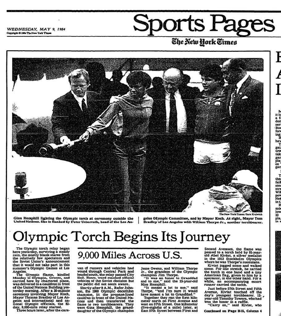 On May 8, 1984, in New York City, the 1984 Summer Olympic torch began its 82-day, 9,300-mile journey across the United States with torchbearers Gina Hemphill, granddaughter of Jesse Owens, and Bill Thorpe, Jr, grandson of Jim Thorpe