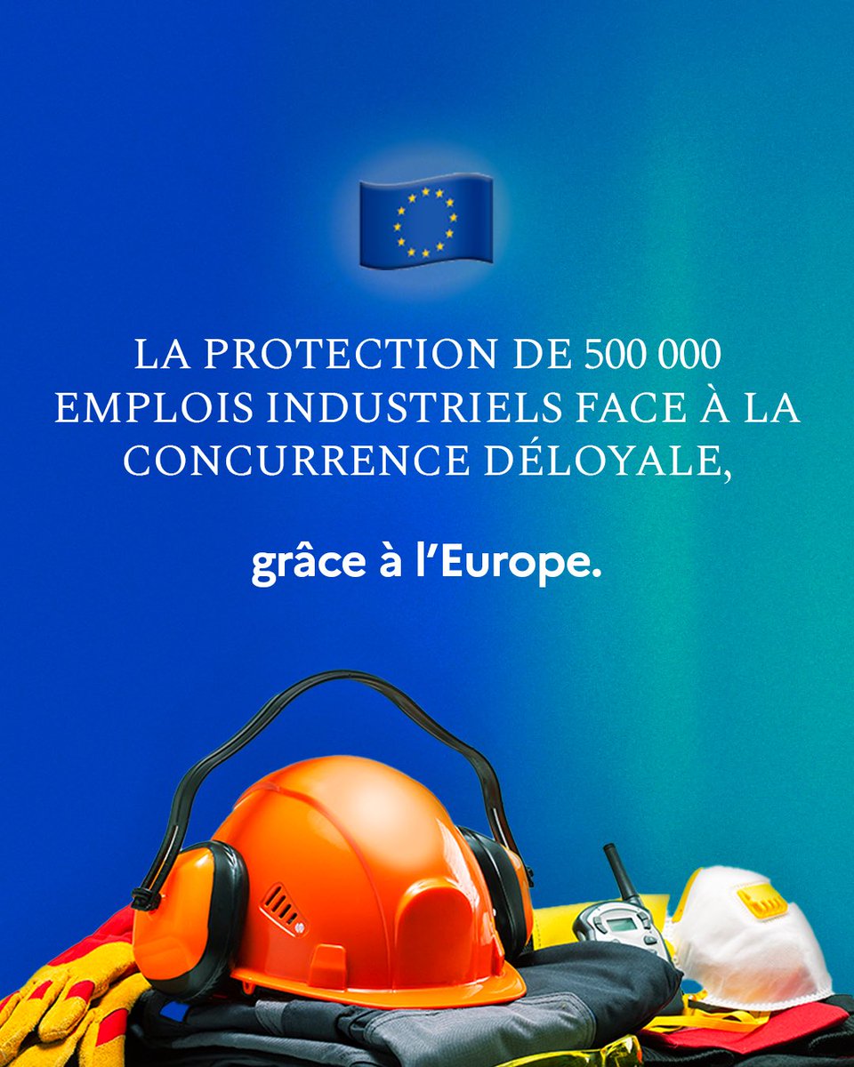 L’Europe protège ses emplois industriels grâce aux instruments de défense commerciale européens, votés par nos députés au Parlement européen depuis 2019 ! #JourneedelEurope