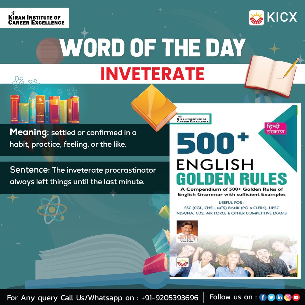 'INVETERATE' Here is some amazing information about this new word to help enhance your knowledge. Visit us: kiranprepare.com bookstree.in Subscribe now: youtube.com/channel/UCsu1u… KICX #kicx #wordoftheday #englishwords #words #beststudytips #vocabulary