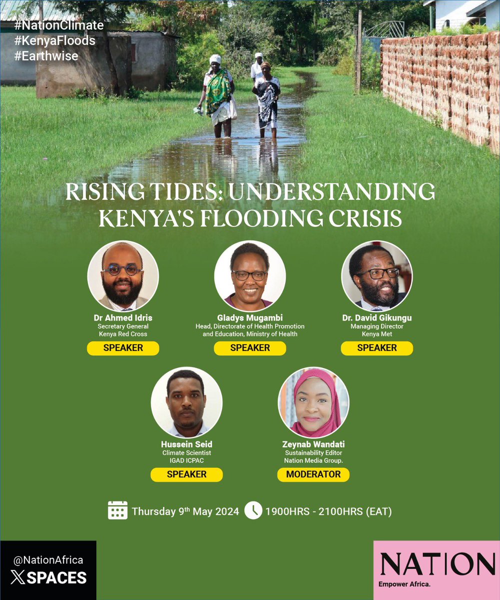 Join us @NationAfrica spaces #NationClimate #WeatherForecastKE #KenyaFloods #EarthWise 

@IrshadIdris @KenyaRedCross @ZeynWandati @icpac_igad @MeteoKenya @DavidGikungu @NationAfrica 

Visit meteo.go.ke and join our Whatsapp whatsapp.com/channel/0029Va…