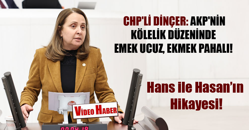 CHP’li Dinçer: AKP’nin kölelik düzeninde emek ucuz, ekmek pahalı! @semradincerchp halkinhabercisi.com/chpli-dincer-a…