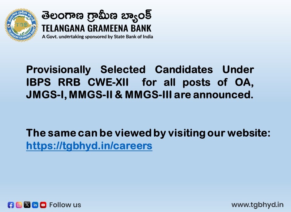 IMPORTANT NOTICE... Visit Careers section on our website for more information.

#rrb12 #IBPS #ruralbank #TGBCares #TGBTalks #SBI #recruitement #ProvisionalList #Selectionlist