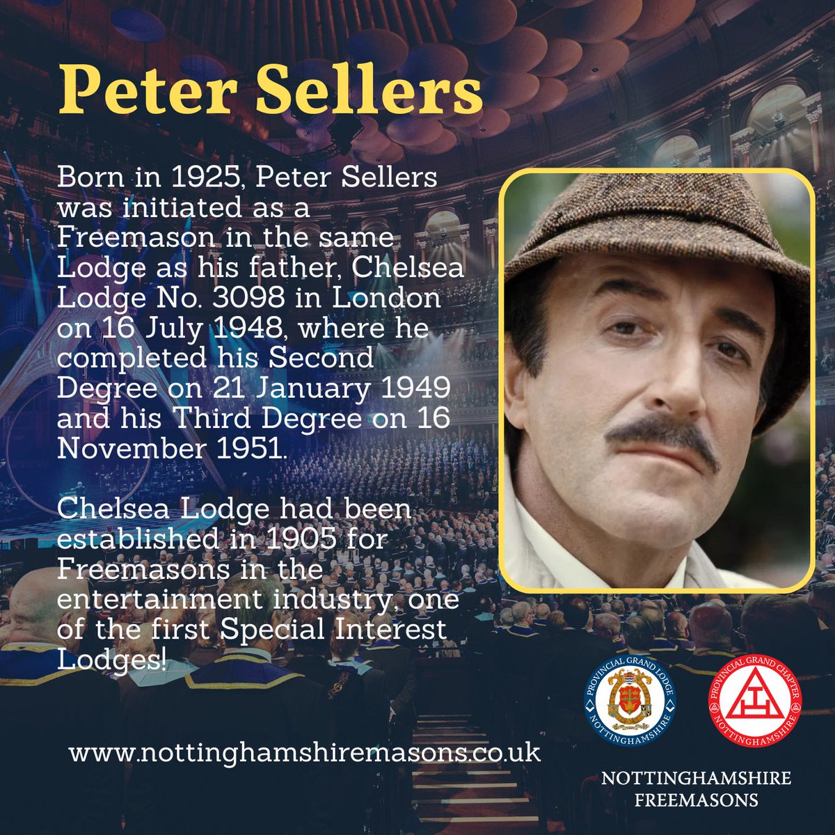 Peter Sellers was initiated as a Freemason in the same Lodge as his father, Chelsea Lodge No. 3098, in London on 16th July 1948, a special interest Lodge for Freemasons in the entertainment industry Learn More and Join Us nottinghamshiremasons.co.uk #Freemasons