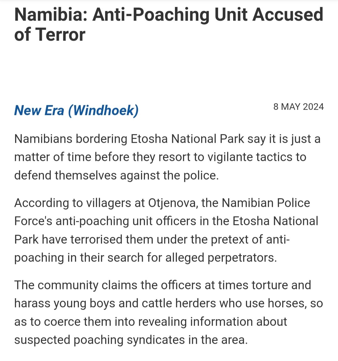 #Namibia Anti-Poaching Unit Accused of Terror According to villagers at Otjenova, the Namibian Police Force's anti-poaching unit officers in the Etosha National Park have terrorised them under the pretext of anti-poaching in their search for alleged perpetrators @MinistryofEnvi2