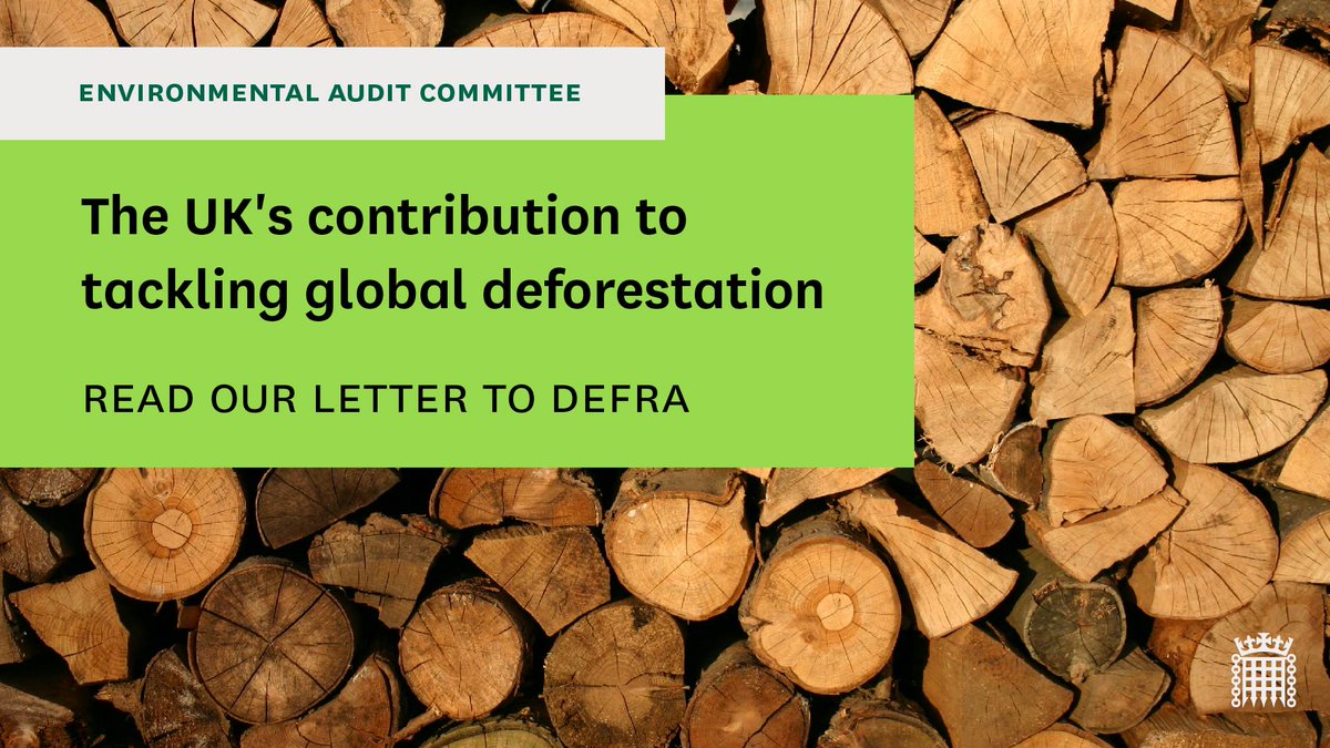 We've published a letter to @DefraGovUK following up our report on tackling deforestation. We’re asking for clarity on a number of issues raised in the Government’s response. Read it here: committees.parliament.uk/publications/4…