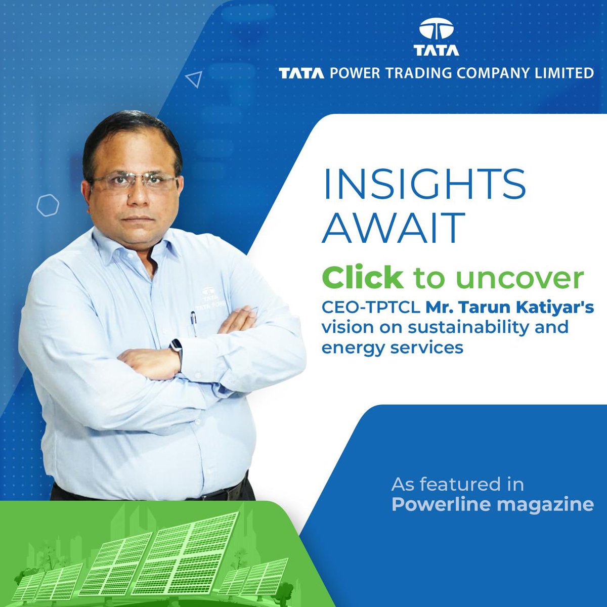 In an exclusive interview with Powerline Magazine, Mr. Tarun Kathiyar, CEO - TPTCL shares his insights on the future of sustainability & energy services. As Tata Power leads the charge in India’s sustainable energy transition! Businesses are prioritizing sustainability and