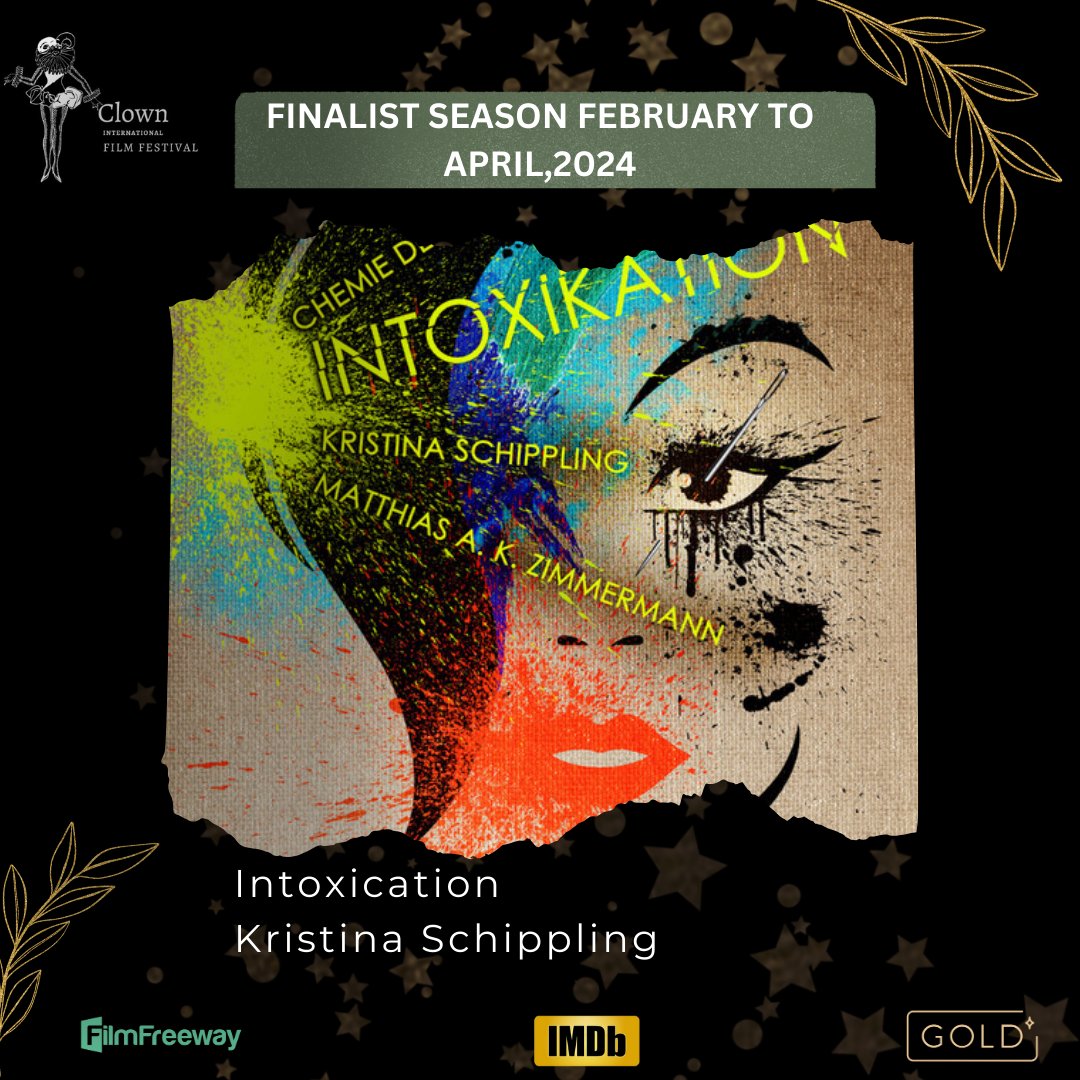 'FINALIST ANNOUNCEMENT' Season February to April, 2024 Film Name:Intoxication Director Name:Kristina Schippling Congratulations and best wishes From Team Clown #filmfestival #finalist #director #FilmFestival2024