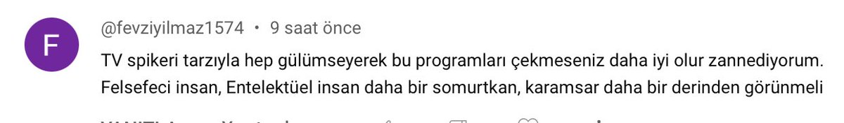 Şu yorumda bahsedilen 'gerçek felsefeci' tipolojisi beni benden alıyor. 
Oysa...

Seneca: 'Bilgeliğin neticesi sürekli bir neşedir.'
Bergson: 'Doğa bizi menzil-i maksuda eriştiğimiz de çok bariz bir işaretle uyarır: Neşe.'
Montaigne: 'Elden geldiğince neşeyi çoğaltmak ve hüznü…