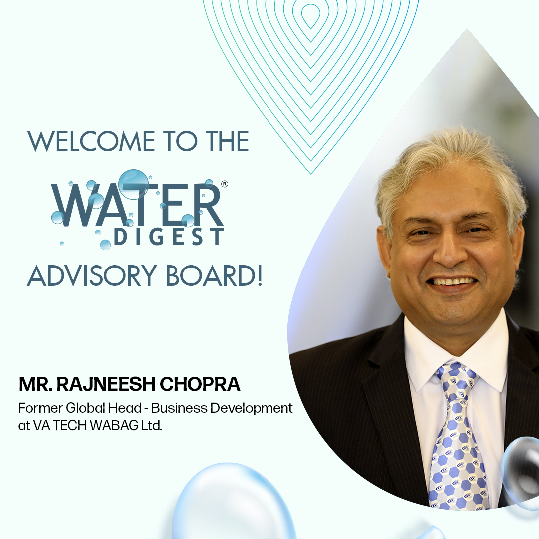 Welcoming Mr. Rajneesh Chopra to our #AdvisoryBoard! Former Global Head – Business Development at VA Tech Wabag., he brings with him 30+ years of expertise in water, policy advocacy, global business development and corporate strategy. #WelcomeAboard #ExpertInsights