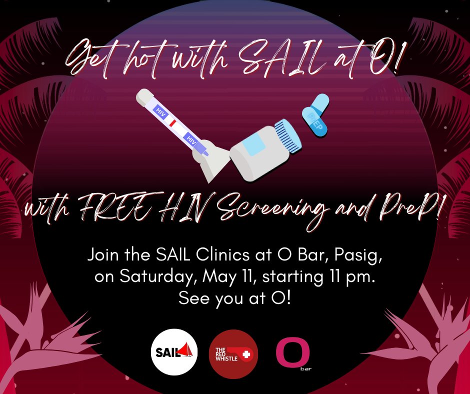 Get hot with SAIL at O Bar! 🌴🌴🌴 May naghihintay sayong FREE HIV screening at PrEP HIV protection sa O Bar Philippines, Pasig, with the #SAILClinics (and @TheRedWhistle) this Saturday, May 11, starting 11 pm. See you at O, hotness! linktr.ee/sailclinics