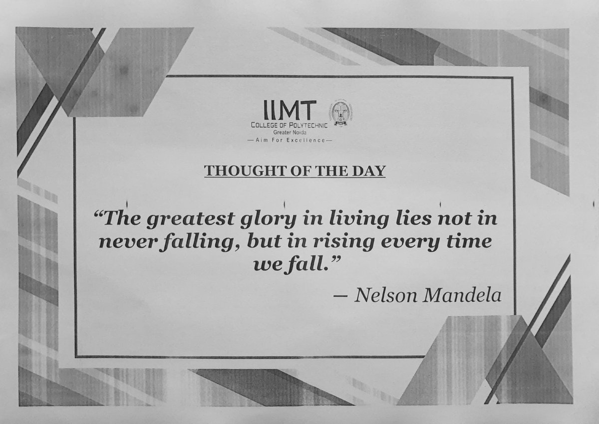 ' The greatest glory in living lies not in never falling, but in rising every time we fall. ' ---Nelson Mandela--- . iimtindia.net Call Us: 9520886860 . #MotivationalQuote #thoughtoftheday #IIMTIndia #IIMTNoida #IIMTGreaterNoida #IIMTDelhiNCR #IIMTian