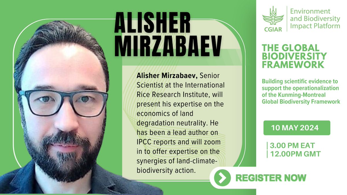 🌾 Alisher Mirzabaev of @irri will share his expertise on land degradation neutrality at our upcoming webinar on the #GlobalBiodiversityFramework 
Register!
 ⏰ 3.00pm EAT
 🔗on.cgiar.org/3UQavsw
📅 May 10, 2024
More about the event: on.cgiar.org/3QD1aBH