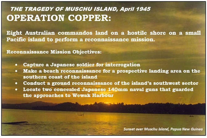 Muschu Island is an idyllic Pacific setting; 16km long, 13km wide. 
It is located 13km off the northern coast of PNG near Wewak. 
In 1945 it was occupied by the 27thJapanese Naval Base Force, commanded by Rear-Admiral S. Sato. 
The Australian forces were advancing, 40km away.
🧵