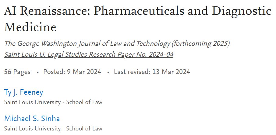 Forthcoming in the inaugural issue of the @GWLaw Journal of Law & Technology: AI Renaissance: Pharmaceuticals and Diagnostic Medicine (with @SLULAW 3L Ty Feeney) We welcome comments and feedback: papers.ssrn.com/sol3/papers.cf…
