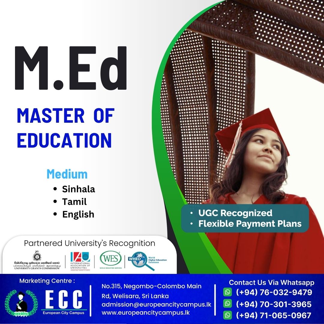 🎓 Unlock your potential in educational leadership with our Master of Education (M.Ed) program! 🌟
Connect with us on WhatsApp:
📲 (+94) 76 032 9479
📲 (+94) 70 301 3965
📲 (+94) 71 065 0967
📚✨ #MasterOfEducation #EducationalLeadership #TeachingExcellence #europeancitycampus