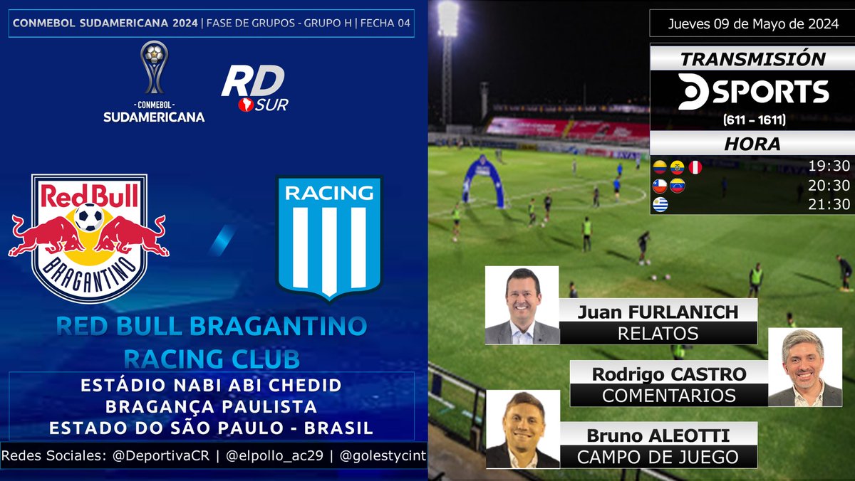 #ConmebolSudamericana 2024
#RedBullBragantino vs #Racing
🎙️ Relatos: @Jfurlanich
🎙️ Comentarios: @rodrigojcastro
🎙️ Campo de Juego: @brualeotti
📺 TV: @DSports (611-1611 ✖️🇦🇷)
💻📱 @DGO_Latam (✖️🇦🇷)
#️⃣ #SudamericanaEnDSports - #TeLoRelataFurla