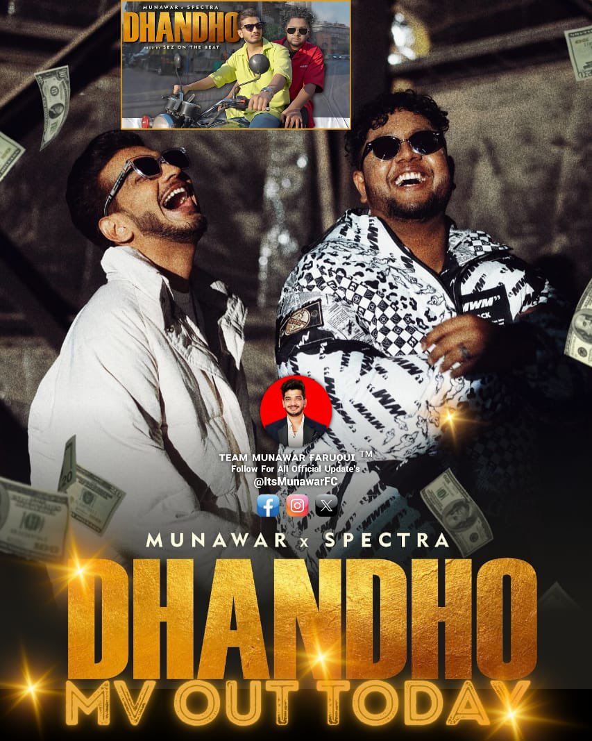 Munawar Bhai Is The Best 

DHANDHO MV OUT TODAY