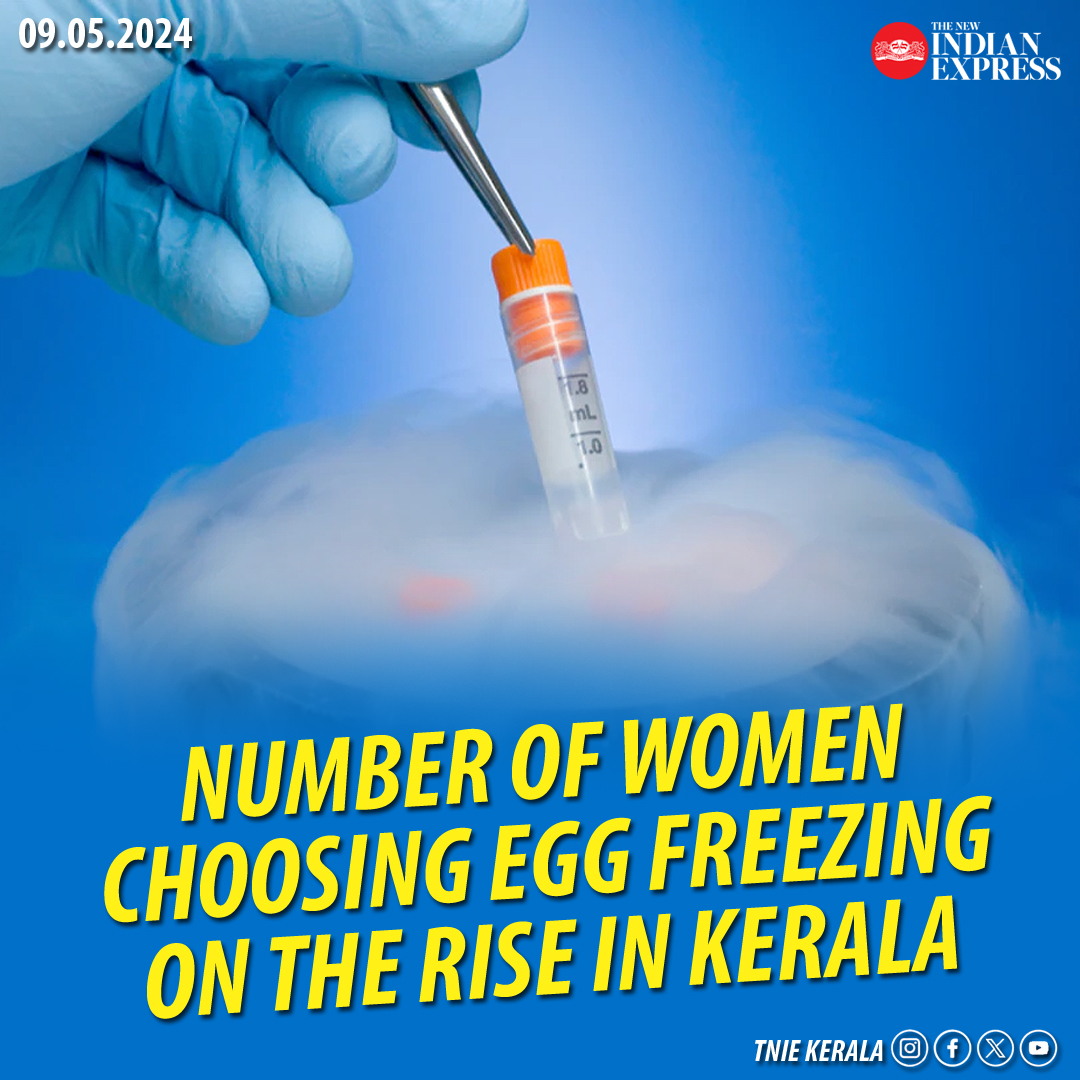 Social media and the internet have helped in popularising egg freezing, @dittyannajose writes 🔗 bit.ly/3JTbn9l @MSKiranPrakash @PaulCithara @VeenaGeorge03 @MoHFW_INDIA @KeralaHealth #Women #Pregnancy #EggFreezing #Kerala #Health