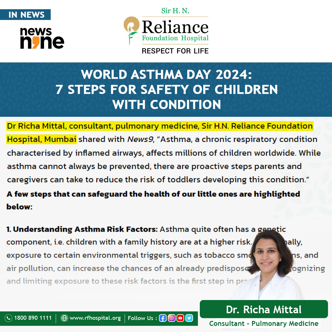 In News! Dr. Richa Mittal - Consultant, Pulmonary Medicine has just been featured in News9. Dr. Mittal shared 7 steps for safety of children with condition on World Asthma Day To read the full article visit: t.ly/g7CMd