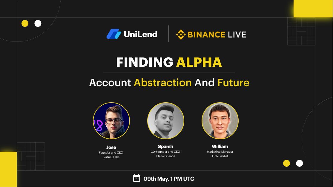 Seeking Alpha on Account Abstraction?🔎

Tune In for an exclusive 'Finding Alpha Series' @UniLend_Finance is featuring @PlenaFinance , @VirtualLabsTech & @ONTOWallet  on #BinanceLive_AMA !📺

9th May, 1 PM UTC

💬Agenda: Account Abstraction and Future

#uvaprotest #BTC #AMA