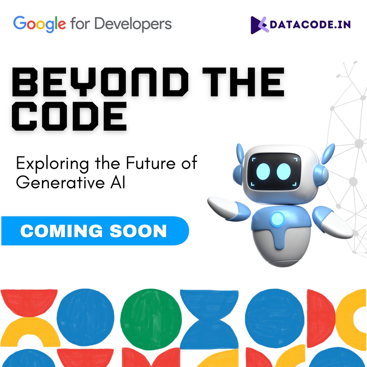 Datacode_in's tweet image. Get Ready to Dive into the Future!
Join Us for 'Beyond the Code - Exploring the Future of GenAI,' Presented by DataCode in Collaboration with Google for Developers.
Prepare for an Event Like No Other - Dates and event Details Coming Soon! Stay Tuned!"