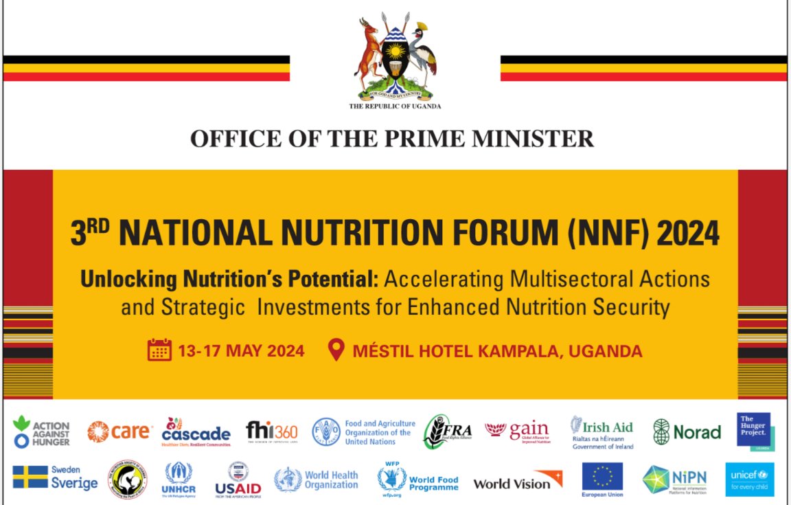 The third National Nutrition Forum (NNF) 2024 will begin next week from Monday 13th to 17th at @MestilHotel Kampala. #NationalNutritionForum2024 @UNICEFUganda @USAIDUganda @FAOUganda @WorldVisionUg @OPMUganda @RobinahNabanja_ @EUinUG