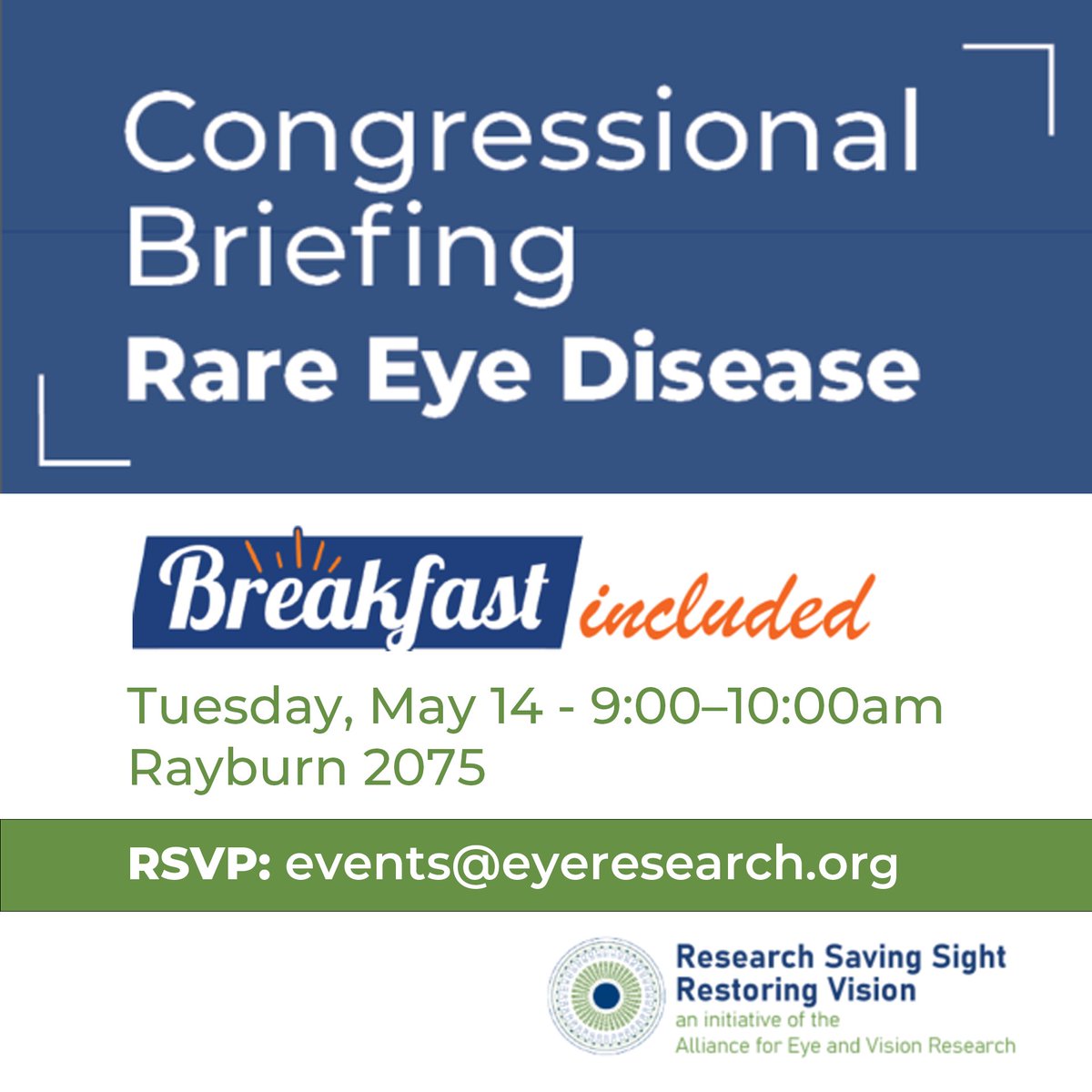 Join us May 14 at 9 AM in Rayburn Building Rm. 2075! We're hosting a Congressional Briefing and Breakfast on Rare Eye Diseases. Patient advocates will share heartfelt stories, while experts from @UMKelloggEye & @alkeuspharma will focus on #Stargardtdisease & #retinitispigmentosa