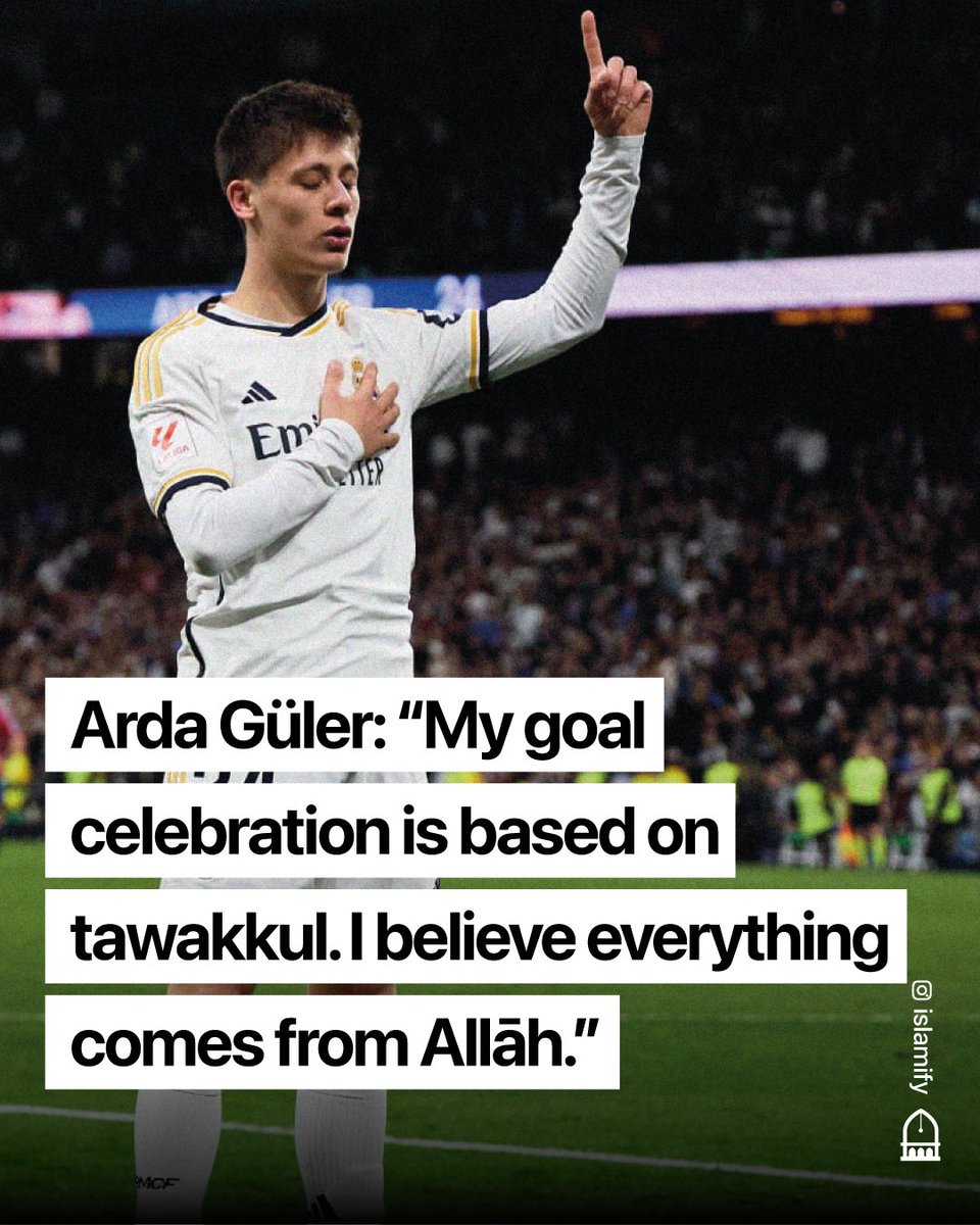 In a recent interview, Türkish footballer, Arda Güler who plays for Spanish club, Real Madrid, was asked about his goal celebration. He said: 'My goal celebration is based on tawakkul. I believe everything comes from Allāh.'