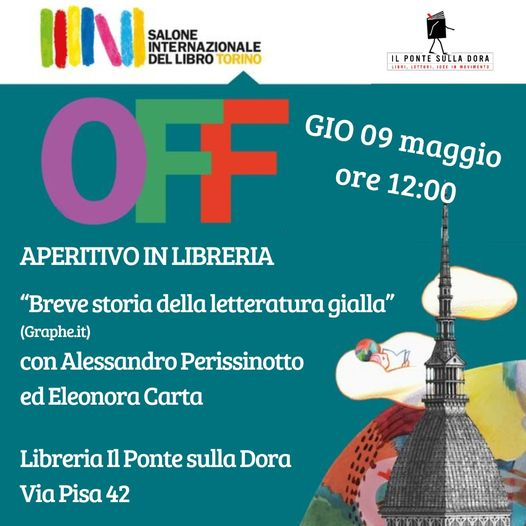 Oggi nel #Day1 del #SALTO24 per #SaloneOFF 'Breve storia della letteratura gialla' @graphedizioni alla Libreria Il Ponte sulla dora 09 mag ore 12:00 Con Alessandro Perissinotto.