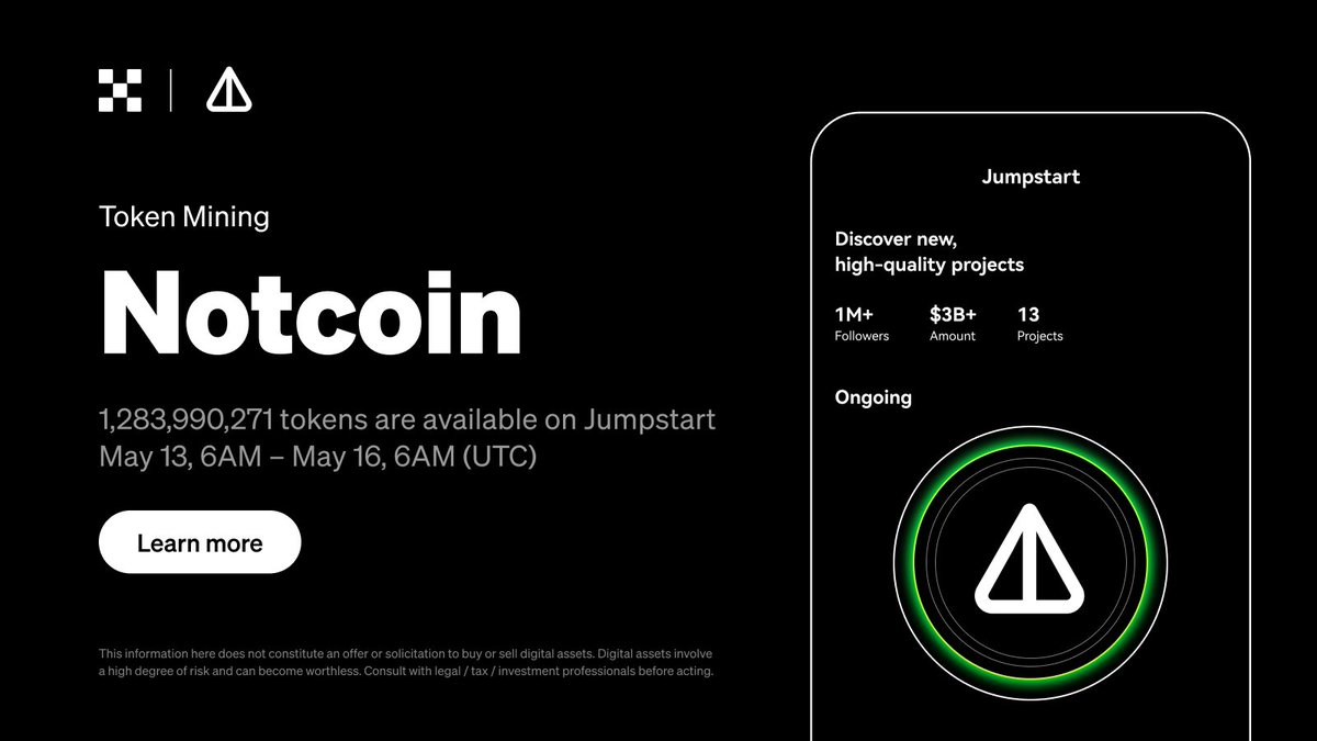 Introducing $NOT @thenotcoin on #OKX Jumpstart!

Get involved with your $TON starting from 6:00 am on May 13 (UTC).

🔚 6:00 am on May 16 (UTC)

Details: bit.ly/3yci0RC