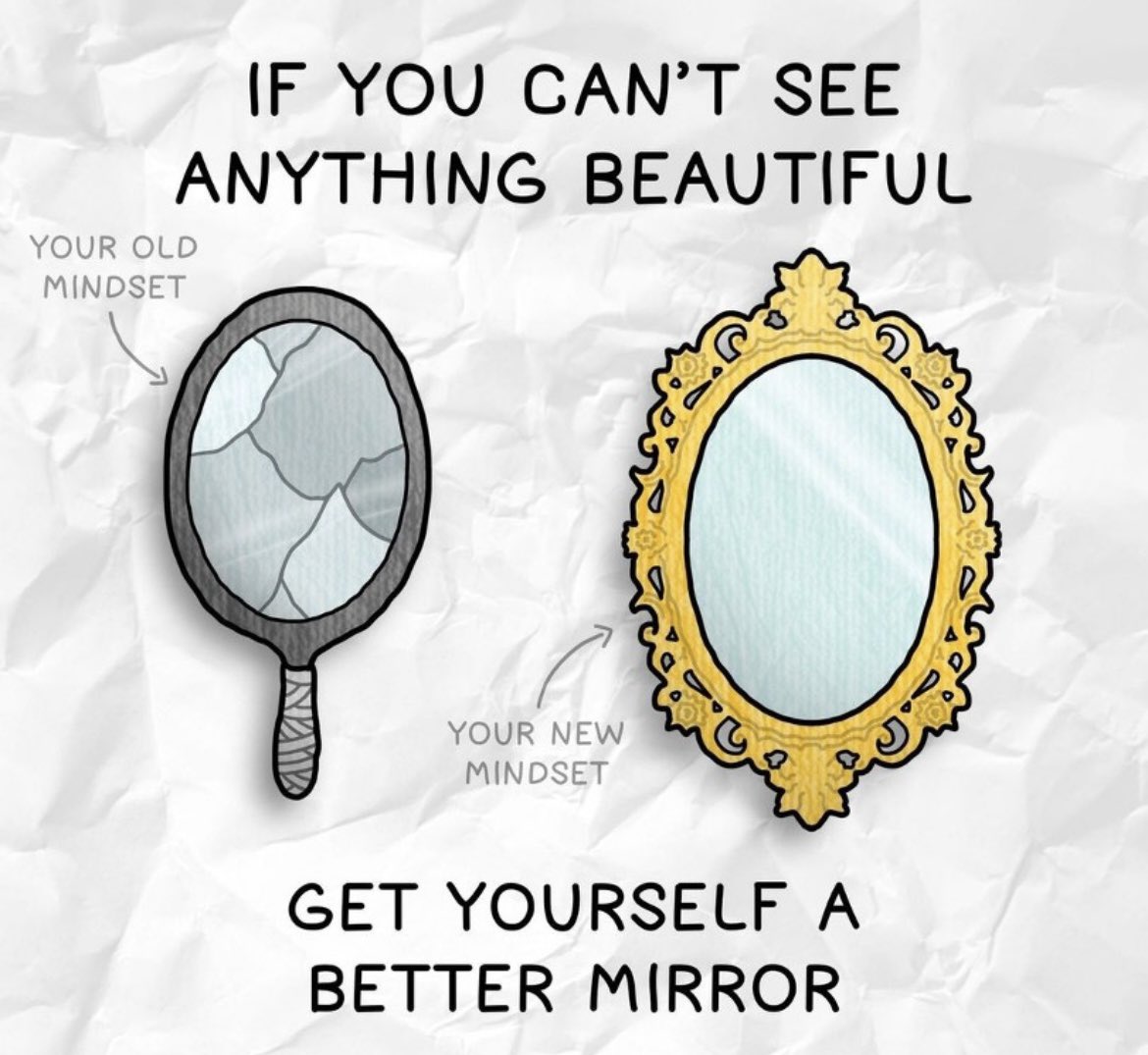 IF YOU CAN'T SEE ANYTHING BEAUTIFUL

GET YOURSELF A BETTER MIRROR

#mindset 
#focusonyourself 
#livelife