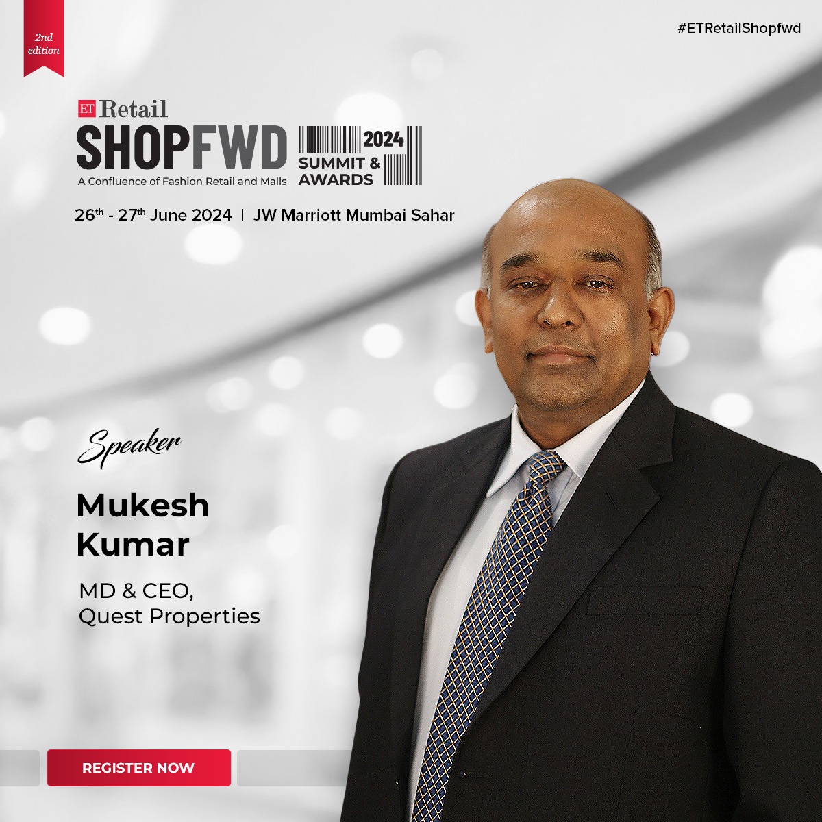 Excited to announce Mukesh Kumar, MD & CEO of Quest Properties, as our esteemed speaker for #ETRetailShopFwd!🏬 Link- bit.ly/3U1BdMS #ETRetail #ShopfwdExpo #MallConfluenceExpo #FashionForward #FashionRetail #RetailTech #FutureOfRetail #Ecommerce