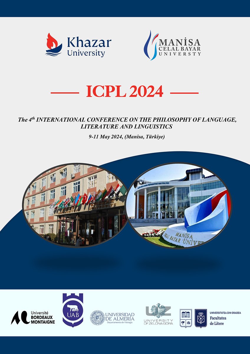 mcbu1992's tweet photo. 4th International Conference on the Philosophy of Language, Literature, and Linguistics
🗓️9 - 11 Mayıs 2024
🕜10:30
📌Prof. Ümit Doğay Arınç Kültür Merkezi
#MCBÜ #ManisaCelalBayarÜniversitesi #MCBÜetkinlik #ICPL #KhazarUniversity https://t.co/xMwhPHon6P
