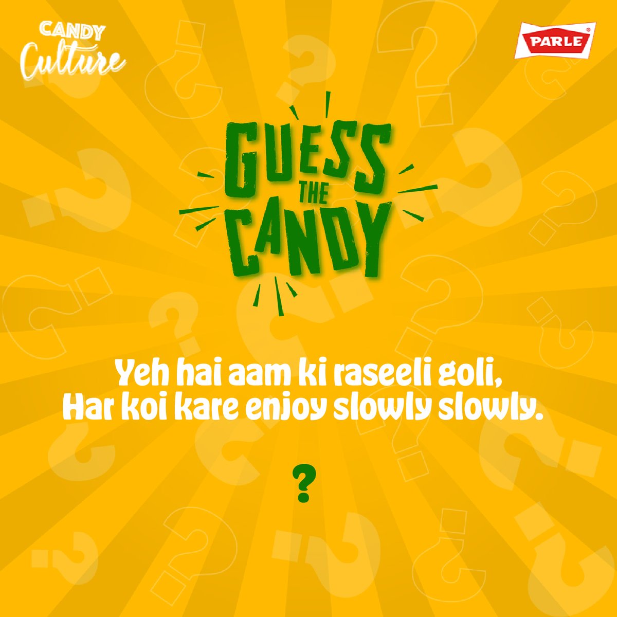 Yeh hai aam ki raseeli goli
Har koi kare enjoy slowly slowly
We know the answer but do you? Let us know in the comments below to stand a chance to win a prize.

Follow these simple rules to make sure you win:
1. Like the post
2. Follow our page
3. Use #ParleCandyCulture and