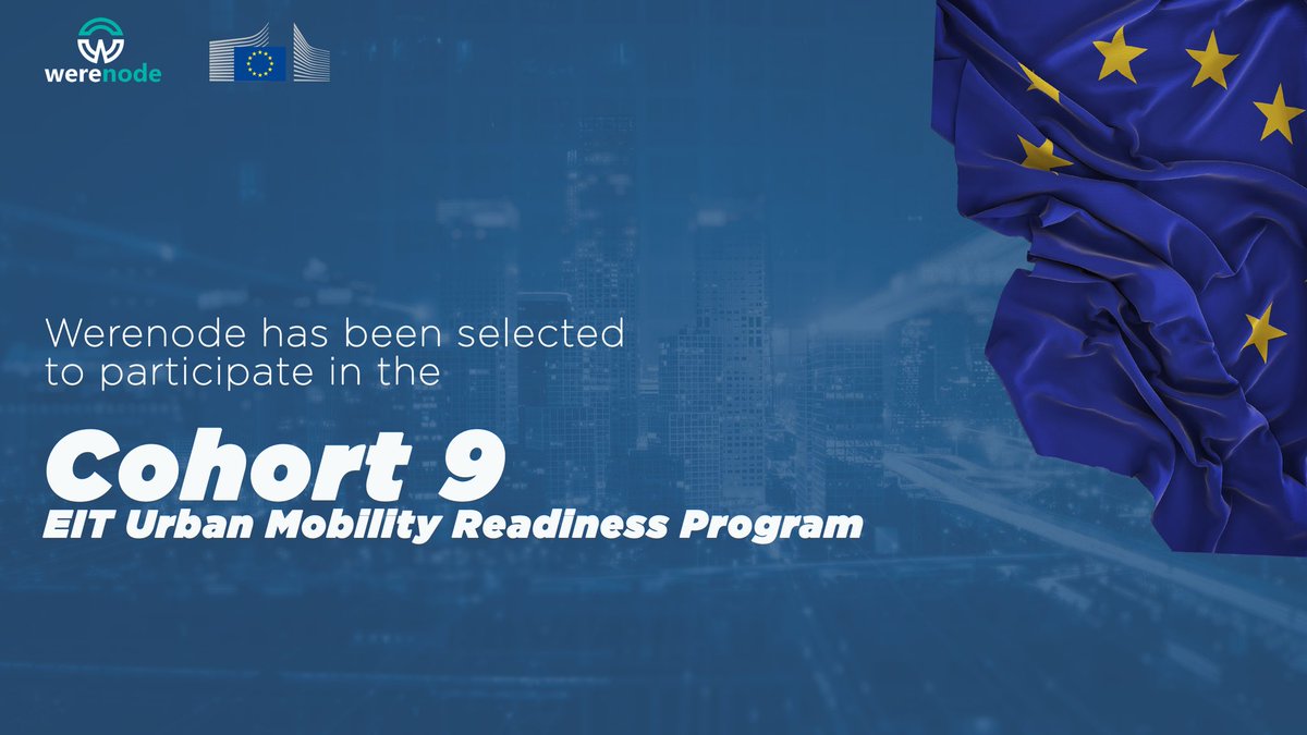 🚀 Exciting news! Werenode has been selected for Cohort 9 of the @EITUrbanMob Urban Mobility Investment Readiness Program, A program funded by the European Union🇪🇺 This development will fuel our resolve to advance our Web3-based solutions & drive innovation in urban mobility