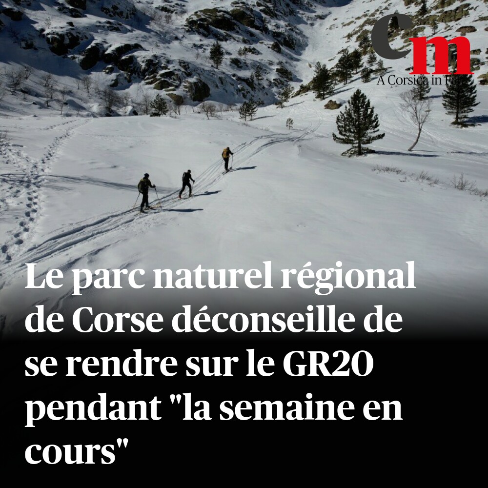 #repost Le parc naturel régional de Corse déconseille de se rendre sur le GR20 pendant 'la semaine en cours' ➡️ sur.corsematin.com/hwa