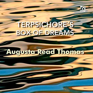 Terpsichore’s box of dreams, Augusta Read Thomas sonograma.org/suplement-de-d… «La música d’Augusta Read Thomas és elegant, lírica, matisada per la seva majestuosa expressivitat, plena de riquesa interior i d’eloqüents silencis.» @AugustaReadT