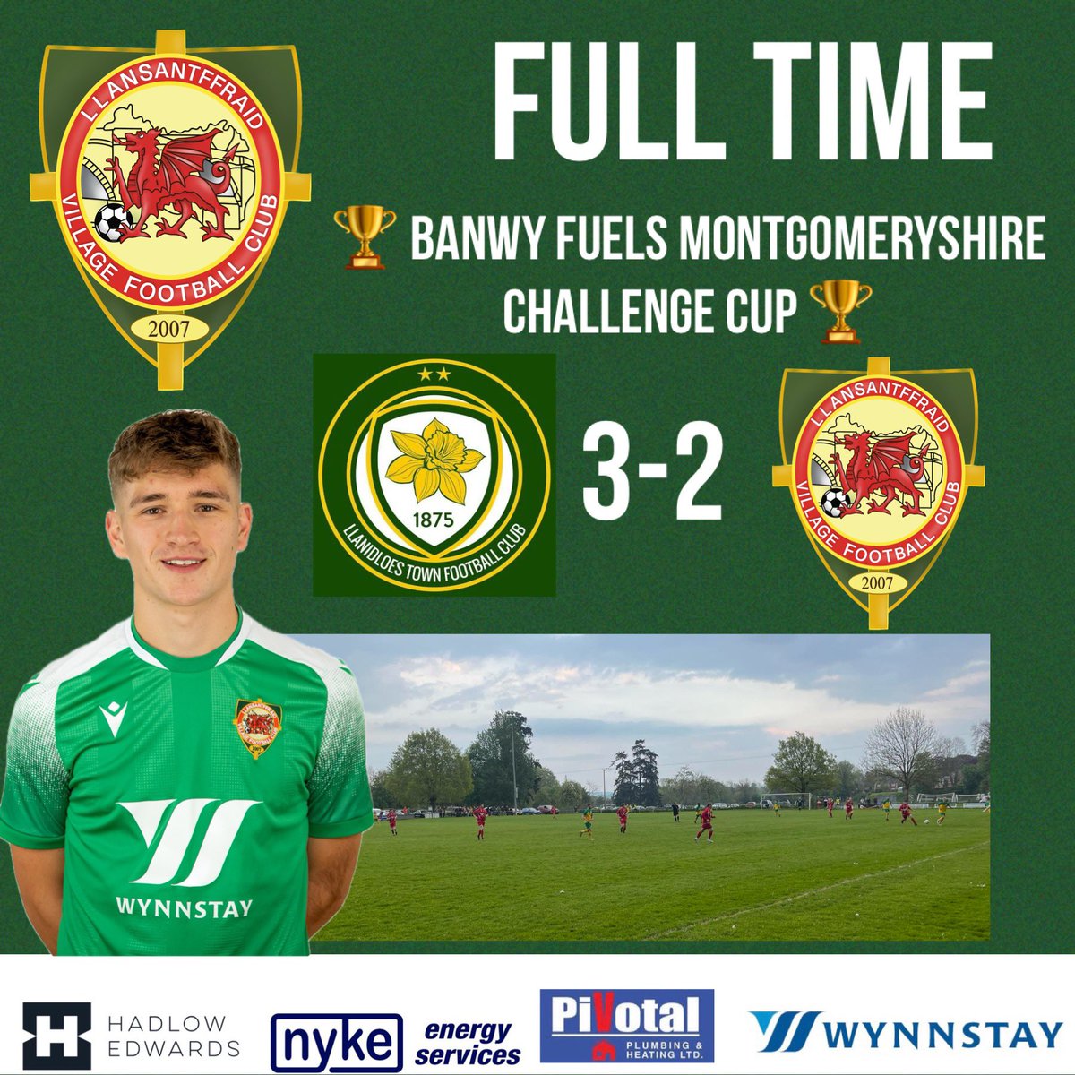 🟢⚪️ Full time ⚪️🟢
Llanidloes 3-2 Llansantffraid
The lads played very well against a higher tier opposition, but it wasn’t our day. Good luck to @LlaniTownfc in the final! 
⚽️ @OscarHerd1 
⚽️ @adambiggs99 
@wynnstay
@PivotalPlumbing 
@NykeEnergy 
@MacronWrexham