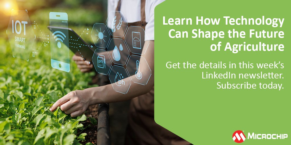 How can technology shape the future of #agriculture? Learn about the crucial role of 8-bit MCUs, solutions for monitoring environmental factors, remote monitoring & more. Read the latest edition of the Microchip Insider LinkedIn #Newsletter: mchp.us/44BwIhi. #SmartFarming