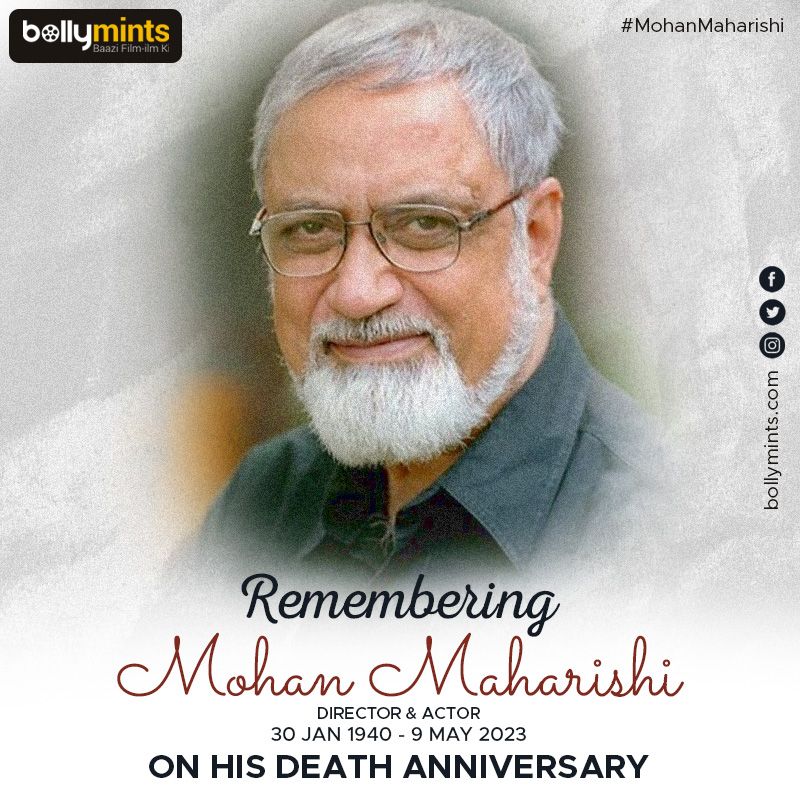 Remembering Director & Actor #MohanMaharishi Ji On His #DeathAnniversary !