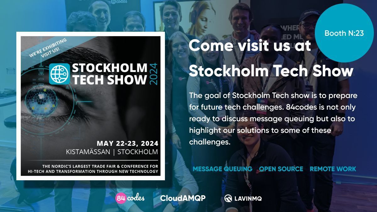 CloudAMQP's tweet image. The future is here, at least when it comes to the need of managing data quickly and reliably. Sign up and visit us at Stockholm Tech Show (May 22-23) and learn more about our #messagequeuing solutions. (Exhibition ticket is free). #stockholmtechshow buff.ly/4bt3RO8