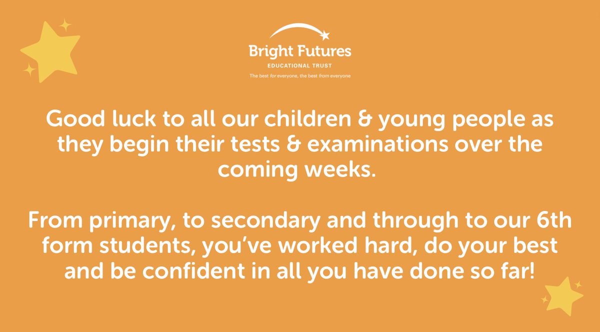 Good Luck to all our children and young people as they begin their tests and examinations over the coming weeks! #WeAreBrightFutures #GoodLuck 💫