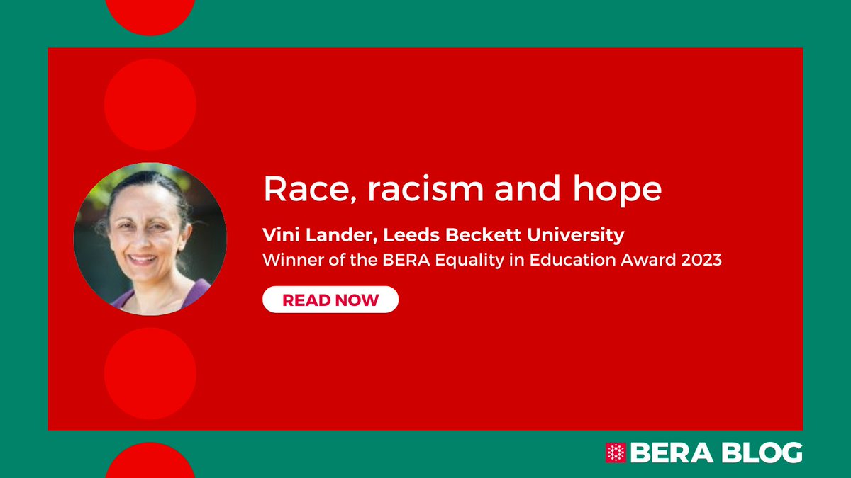 📝 NEW BLOG POST 

Race, racism and hope
By Vini Lander (@LanderVini), Winner of the BERA Equality in Education Award 2023
<a href="/leedsbeckett/">Leeds Beckett</a>

Read here: bera.ac.uk/blog/race-raci…