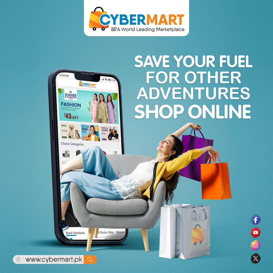 Save your Fuel For Other Adventures, Explore CyberMartPK Online!
cybermart.pk

#OnlineShopping #FuelSavings #ShopSmart #ConvenienceAtYourFingertips #CyberMartPK #SustainableShopping #AdventureAwaits #EcoFriendlyChoices #DigitalRetail #ExploreOnline #SmartSpending
