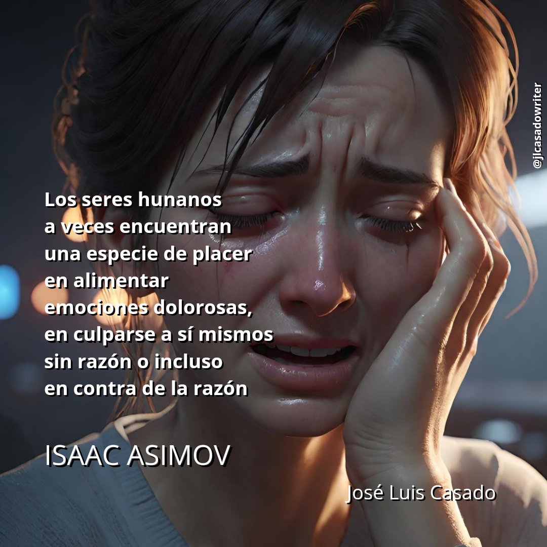 Y cuan cierto es. Menos mal que a mí no me pasa. ¿Y a ti? ¡Feliz jueves!
#IsaacAsimov #cienciaficción #emociones