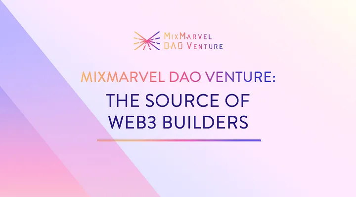 🪧Holding the abiding goal to build #Metaverse  together with Web3 believers and builders, MixMarvel DAO Venture is actively discovering &amp; investing in top entrepreneurial projects and teams that are eligible to become outstanding #Web3 ecosystem constructors.